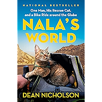 Nala's World: One Man, His Rescue Cat, and a Bike Ride around the Globe book cover