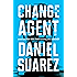 Change Agent: A Novel