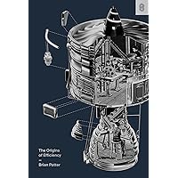 The Origins of Efficiency