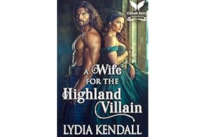A Wife for the Highland Villain: A Medieval Historical Romance (Breaking the Highland Rules Book 3)