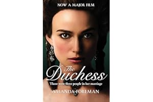 The Duchess (Text Only): A Fascinating Biography of the Secret Life and Scandals of a Regency Icon