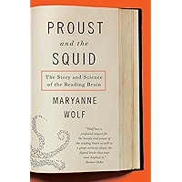 Proust and the Squid: The Story and Science of the Reading Brain
