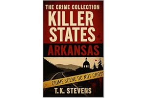 The Crime Collection: Killer States: Arkansas