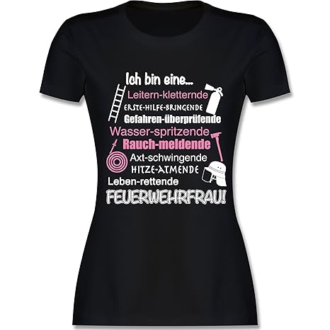 Feuerwehr - Ich Bin eine Feuerwehrfrau! - Damen T-Shirt Rundhals