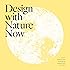 Design with Nature Now
