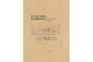 30-Second Elements: The 50 most significant elements, each explained in half a minute