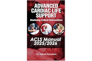 Advanced Cardiac Life Support (ACLS) Manual 2025/2026: Mastering Critical Interventions (The Lifeline Learning Series (TLLS) 