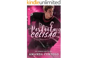 Perfeita Colisão (Os Babacas do Hóquei Livro 1)