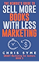 The Newbie's Guide To Sell More Books With Less Marketing (SMART Marketing For Authors Book 3)