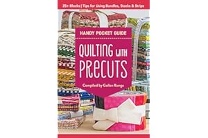 Quilting with Precuts Handy Pocket Guide: 25+ Blocks - Tips for Using Bundles, Stacks & Strips