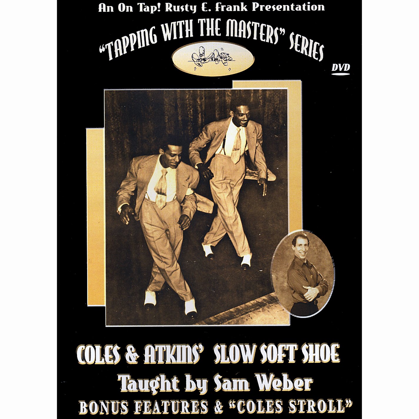 Coles & Atkins Slow Soft Shoe With Sam Weber on Galleon Coles & Atkins Slow Soft Shoe With Sam Weber on Galleon