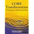 Core Transformation: Reaching the Wellspring Within