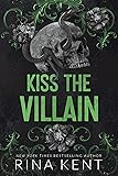 Kiss The Villain: A Dark MM Enemies to Lovers Romance