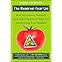 The Hundred-Year Lie: How to Protect Yourself from the Chemicals That Are Destroying Your Health