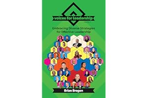Voices For Leadership: Embracing Diverse Strategies for Effective Leadership