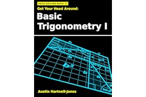 Get Your Head Around: Basic Trigonometry I