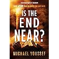 Is the End Near?: What Jesus Told Us About the Last Days