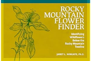 Rocky Mountain Flower Finder: Identifying Wildflowers Below the Rocky Mountain Treeline (Nature Study Guides)