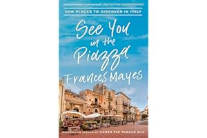 See You in the Piazza: New Places to Discover in Italy