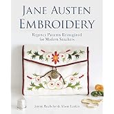 Jane Austen Embroidery: Regency Patterns Reimagined for Modern Stitchers (Dover Crafts: Embroidery &amp; Needlepoint)