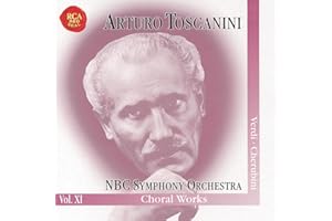 Arturo Toscanini Legacy, Vol. XI - Verdi: Requiem Mass; Te Deum / Cherubini: Requiem in C Minor