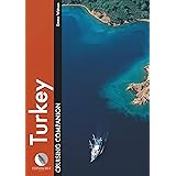 Turkey Cruising Companion: A yachtsman's pilot and cruising guide to ports and harbours from the Cesme peninsula to Antalya