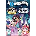 Magic Mixies: Welcome to Mixia! (I Can Read Level 1)