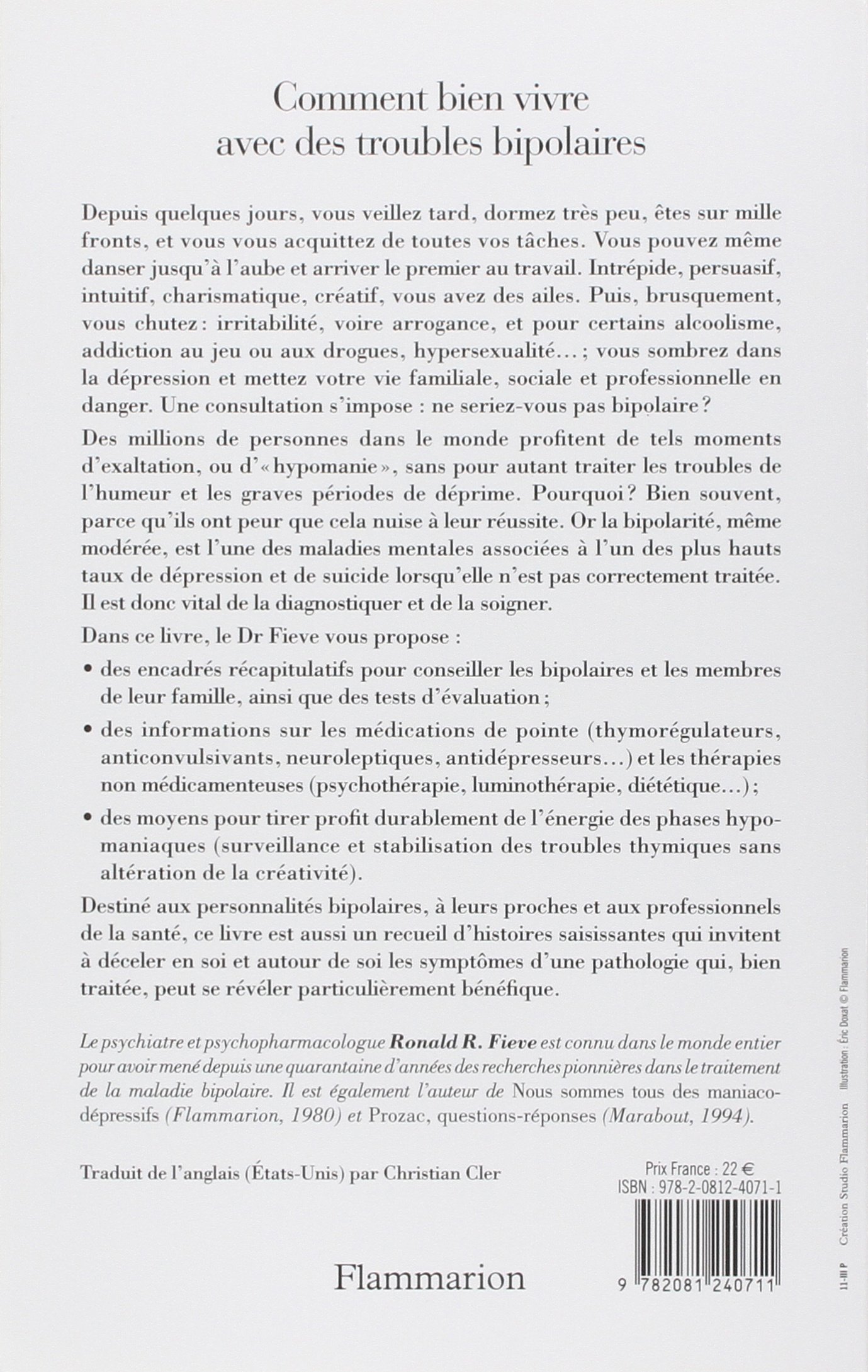 Amazon Fr Comment Bien Vivre Avec Des Troubles Bipolaires Savoir Soigner Les Bas Pour Tirer Profit Des Hauts Fieve Ronald Cler Christian Livres