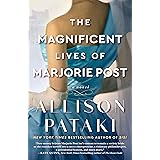 The Magnificent Lives of Marjorie Post: A Novel