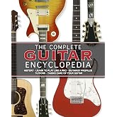 The Complete Guitar Encyclopedia
