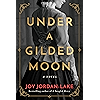 Under a Gilded Moon: A Novel