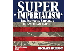 Super Imperialism (Third Edition): The Economic Strategy of American Empire
