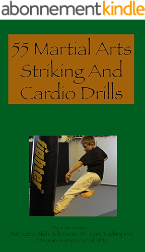 Download 55 Striking Drills for Martial Arts: Drills for Karate, Kung Fu, Muay Thai, Savate, and Boxing (English Edition) PDF