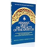 Aramaic Light on the Acts of the Apostles