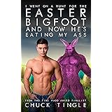 I Went On A Hunt For The Easter Bigfoot And Now He's Eating My Ass