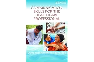 Communication Skills for the Healthcare Professional, Enhanced Edition