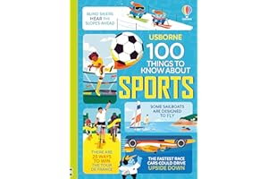 100 Things to Know About Sports: A Book of Incredible STEM Facts About Athletes and Engineering for Kids (Ages 8-11)