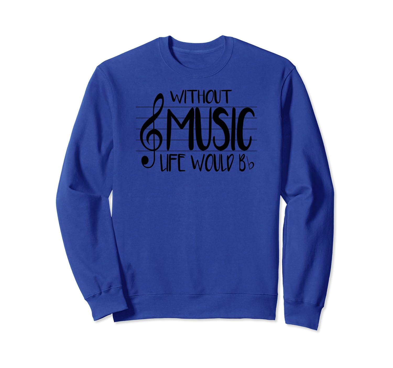 Life Without Music Would Be Flat Bb Musician Fun T-Shirt-anz