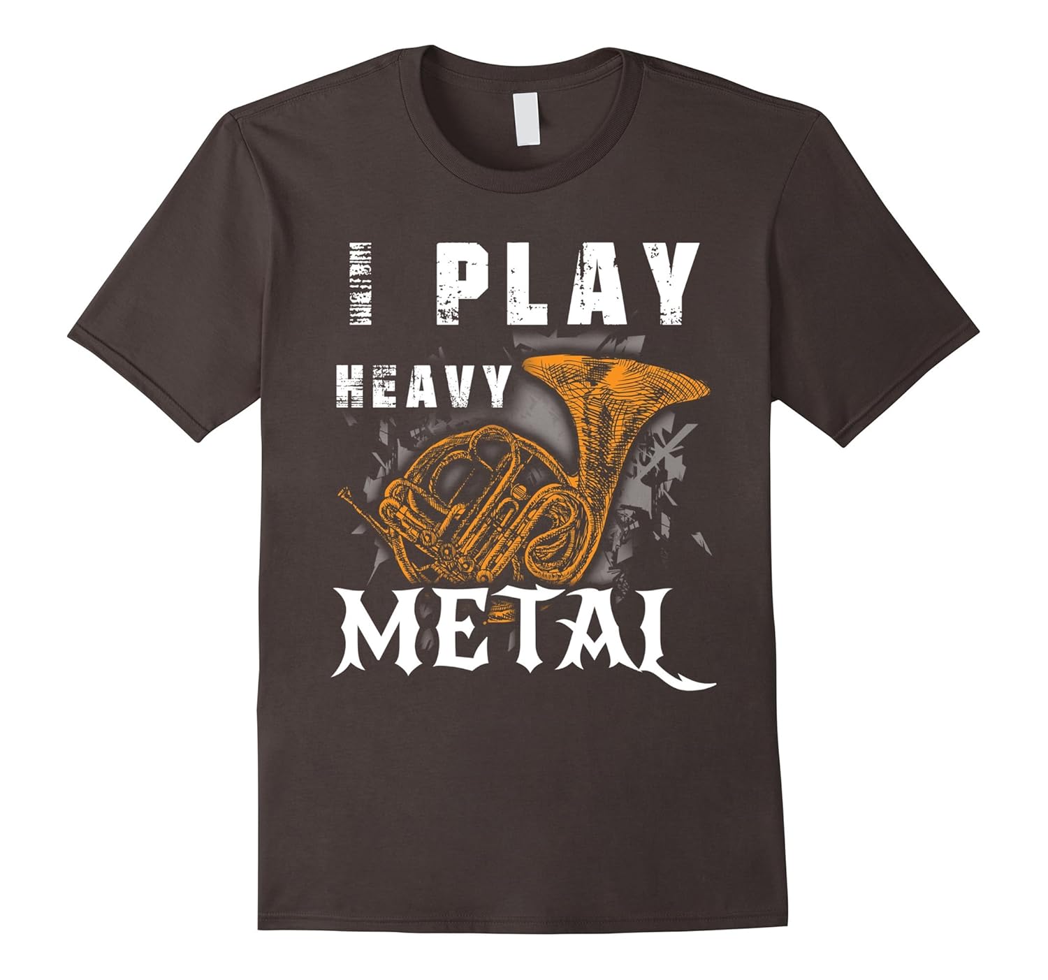 Play Heavy Metal Funny French Horn Music Instrument TShirtCL Colamaga