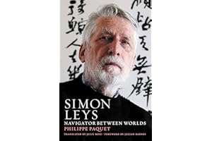 Simon Leys: Navigator between Worlds