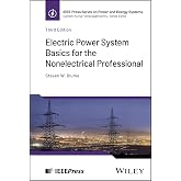 Electric Power System Basics for the Nonelectrical Professional (IEEE Press Series on Power and Energy Systems)