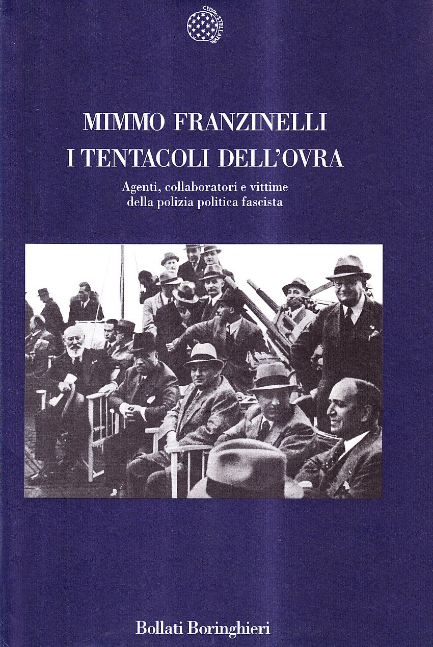 I Tentacoli Dell Ovra Agenti Collaboratori E Vittime Della Polizia Politica Fascista Franzinelli Mimmo Amazon It Libri