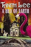 A Bed of Earth (The Secret Books of Venus Book 3)