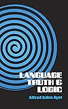 Language, Truth and Logic (Dover Books on Western Philosophy)