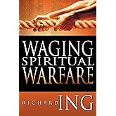 Waging Spiritual Warfare