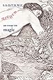 SSOTBME Revised - an essay on magic
