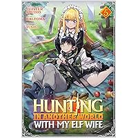 Amazon.com: Hunting in Another World With My Elf Wife (Manga) Vol. 1: