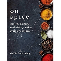 On Spice: Advice, Wisdom, and History with a Grain of Saltiness book cover