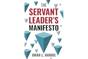 The Servant Leader's Manifesto