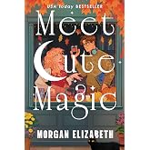 Meet Cute Magic (Heartwood Hollow)